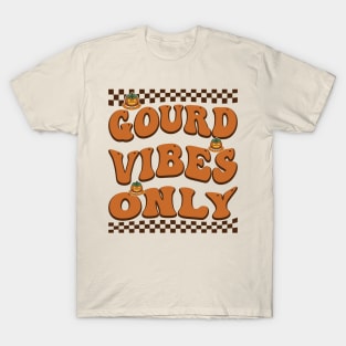 Halloween Funny Gourd Vibes Only T-Shirt